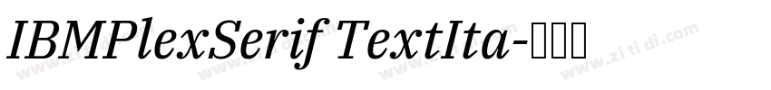 IBMPlexSerif TextIta字体转换